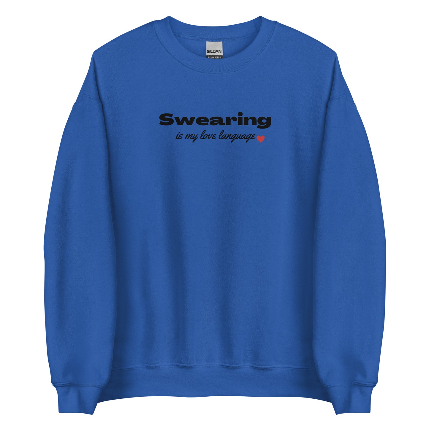 Swearing Is My Love Language Unisex Sweatshirt