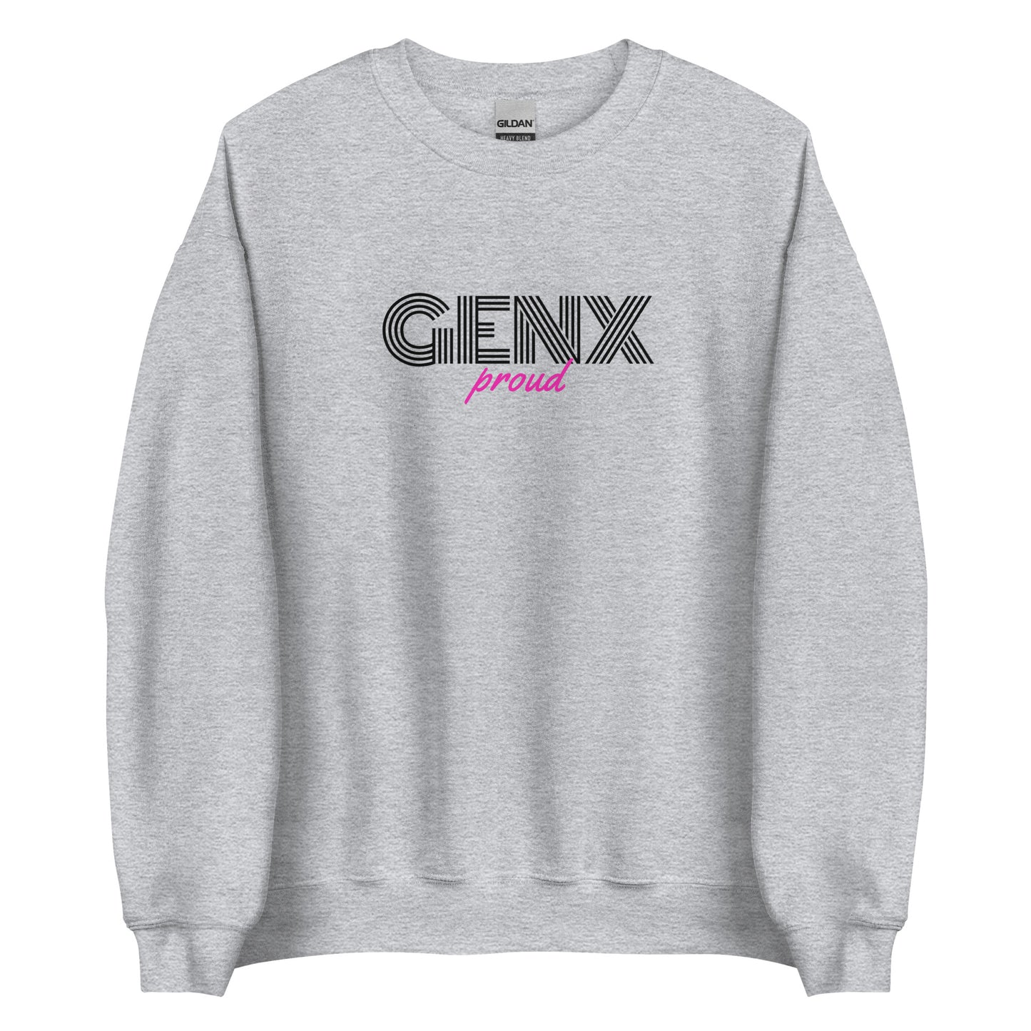 GenX Proud Unisex Sweatshirt