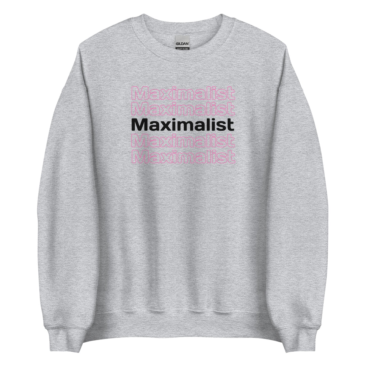 Maximalist Unisex Sweatshirt