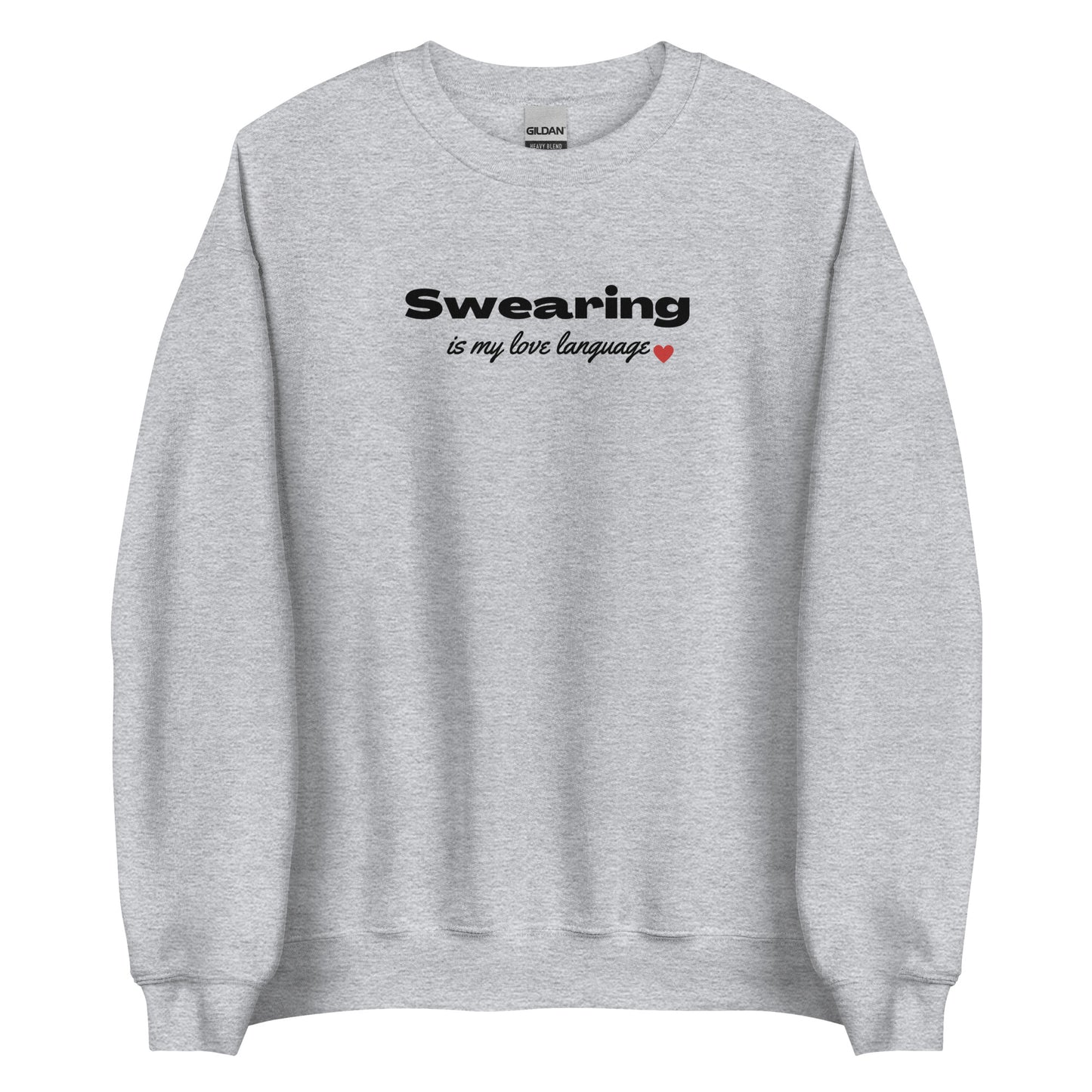 Swearing Is My Love Language Unisex Sweatshirt