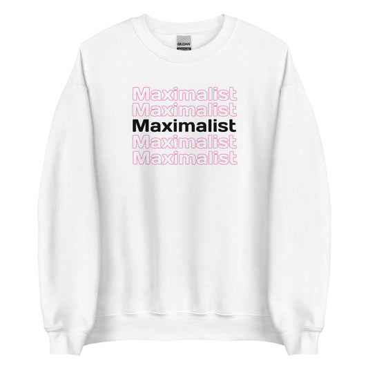 Maximalist Unisex Sweatshirt