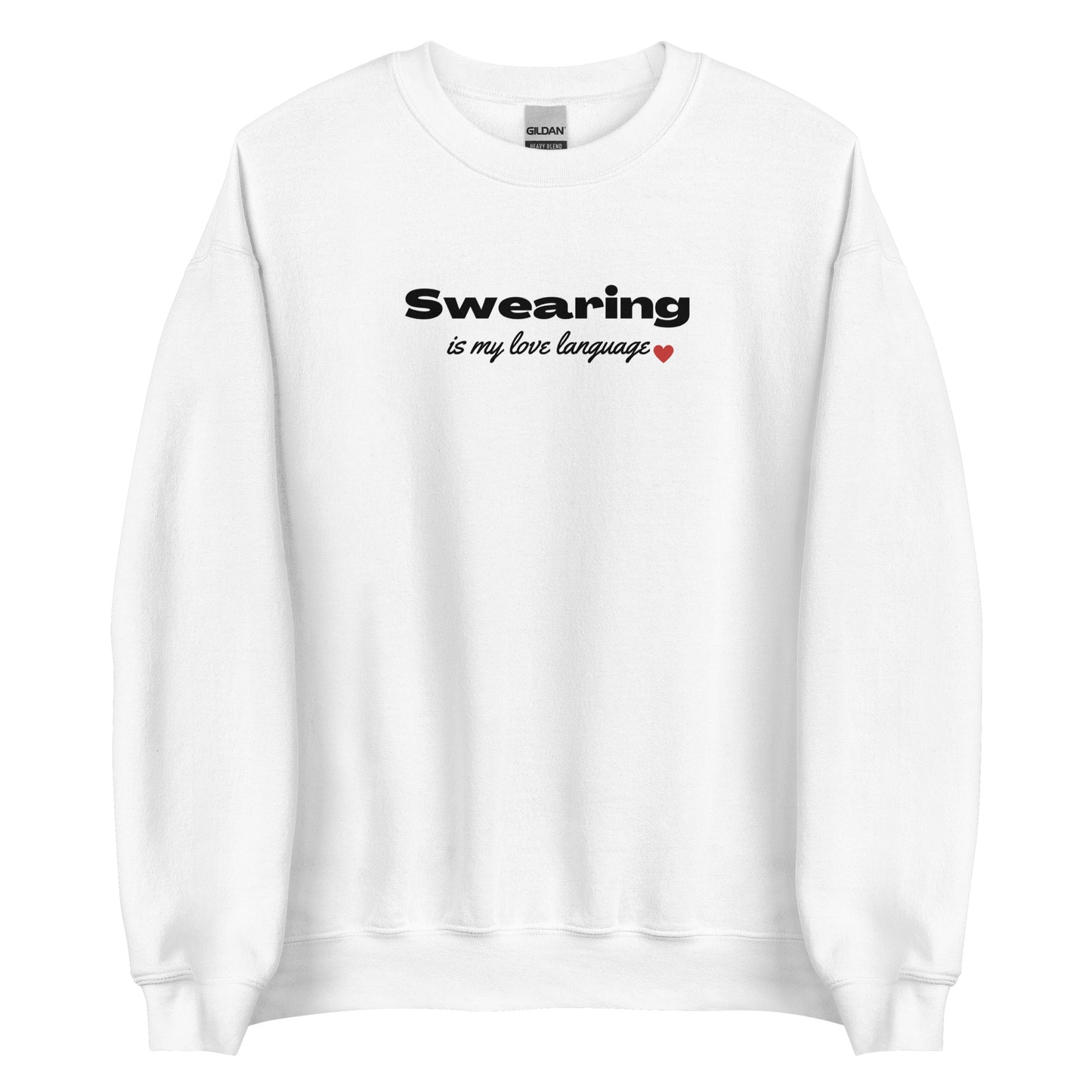 Swearing Is My Love Language Unisex Sweatshirt