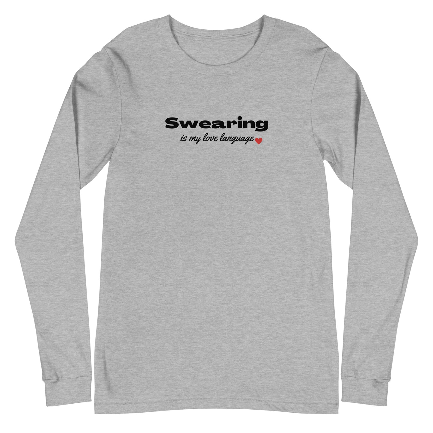 Swearing Is My Love Language Unisex Long Sleeve Tee