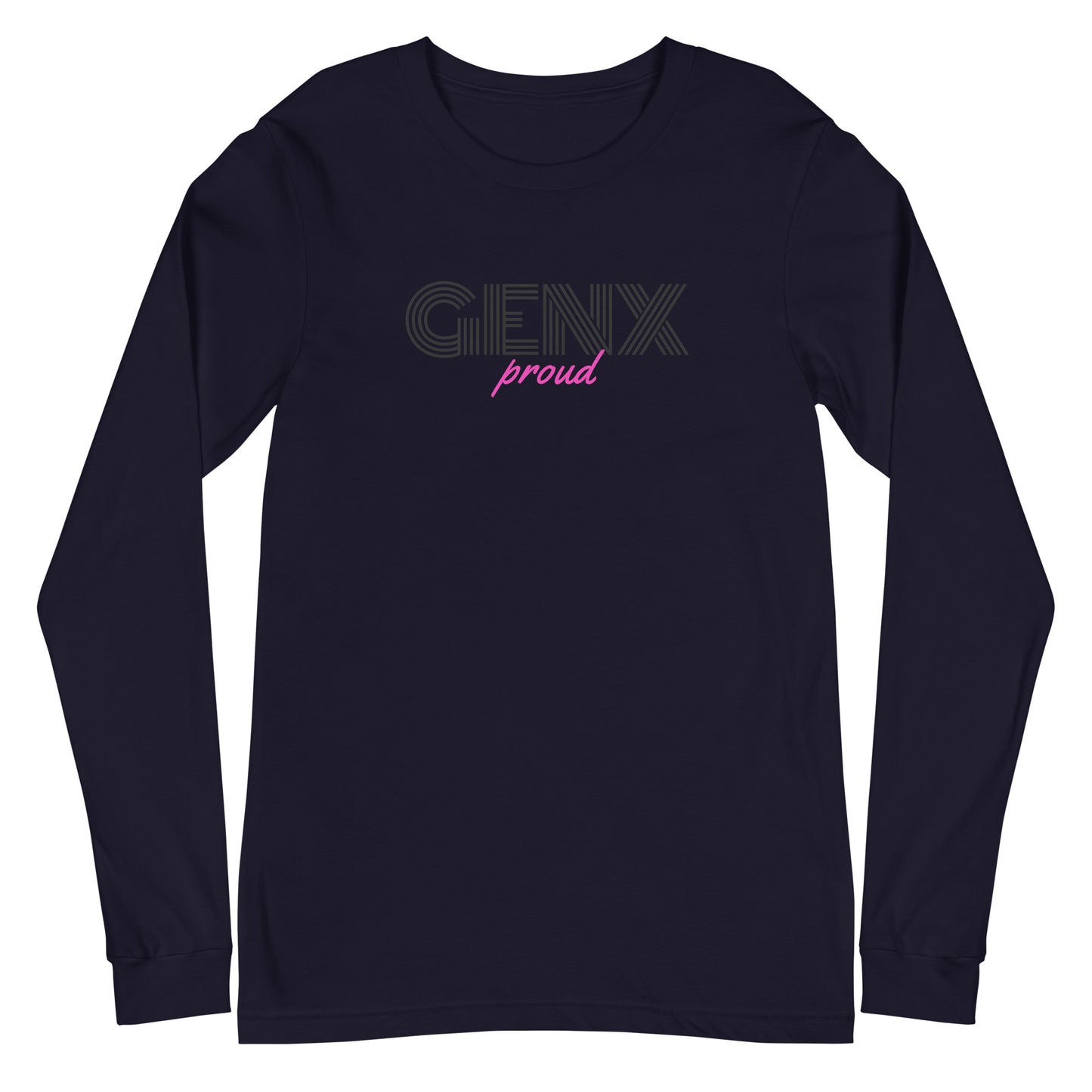 GenX Proud Unisex Long Sleeve Tee