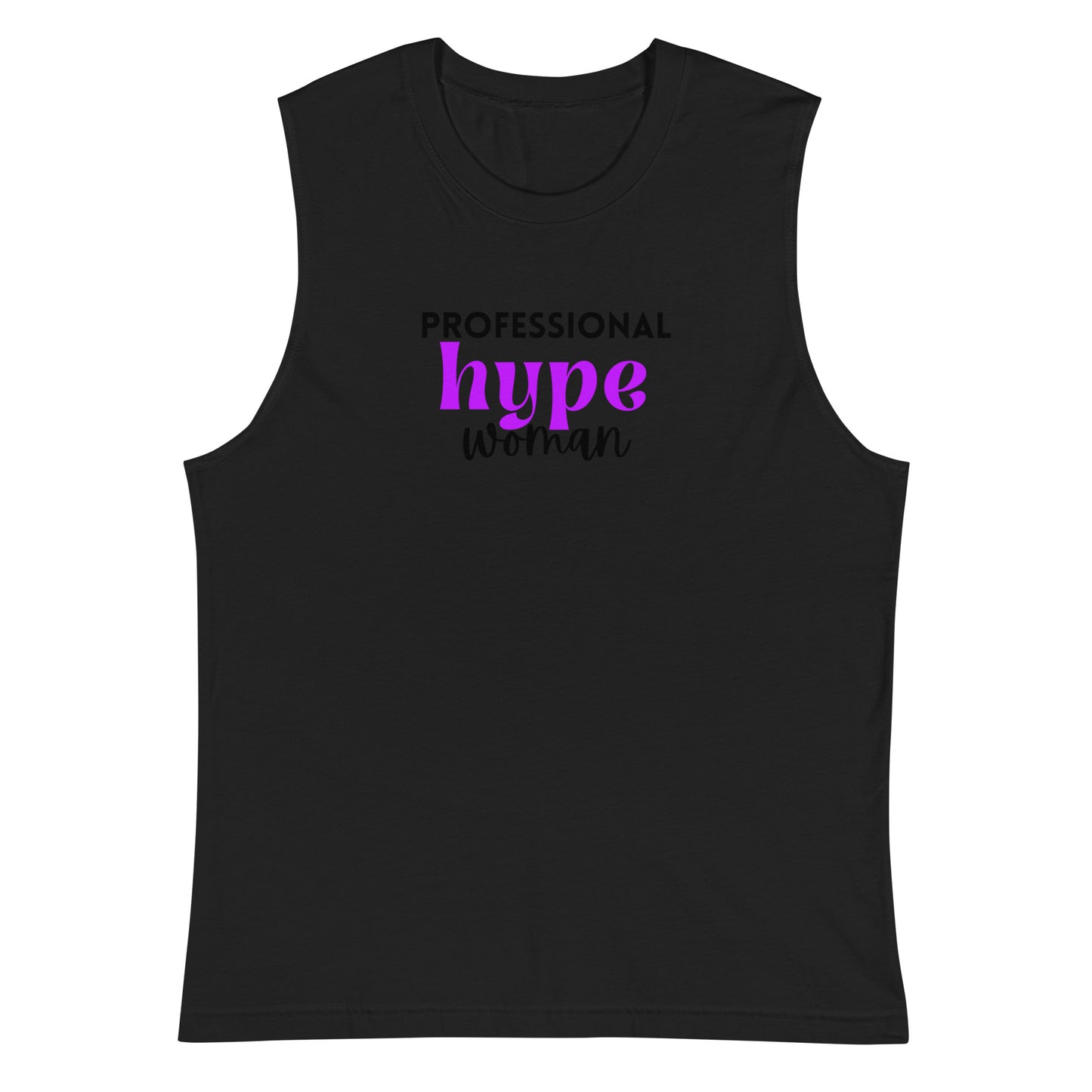 Professional Hype Woman Muscle Shirt