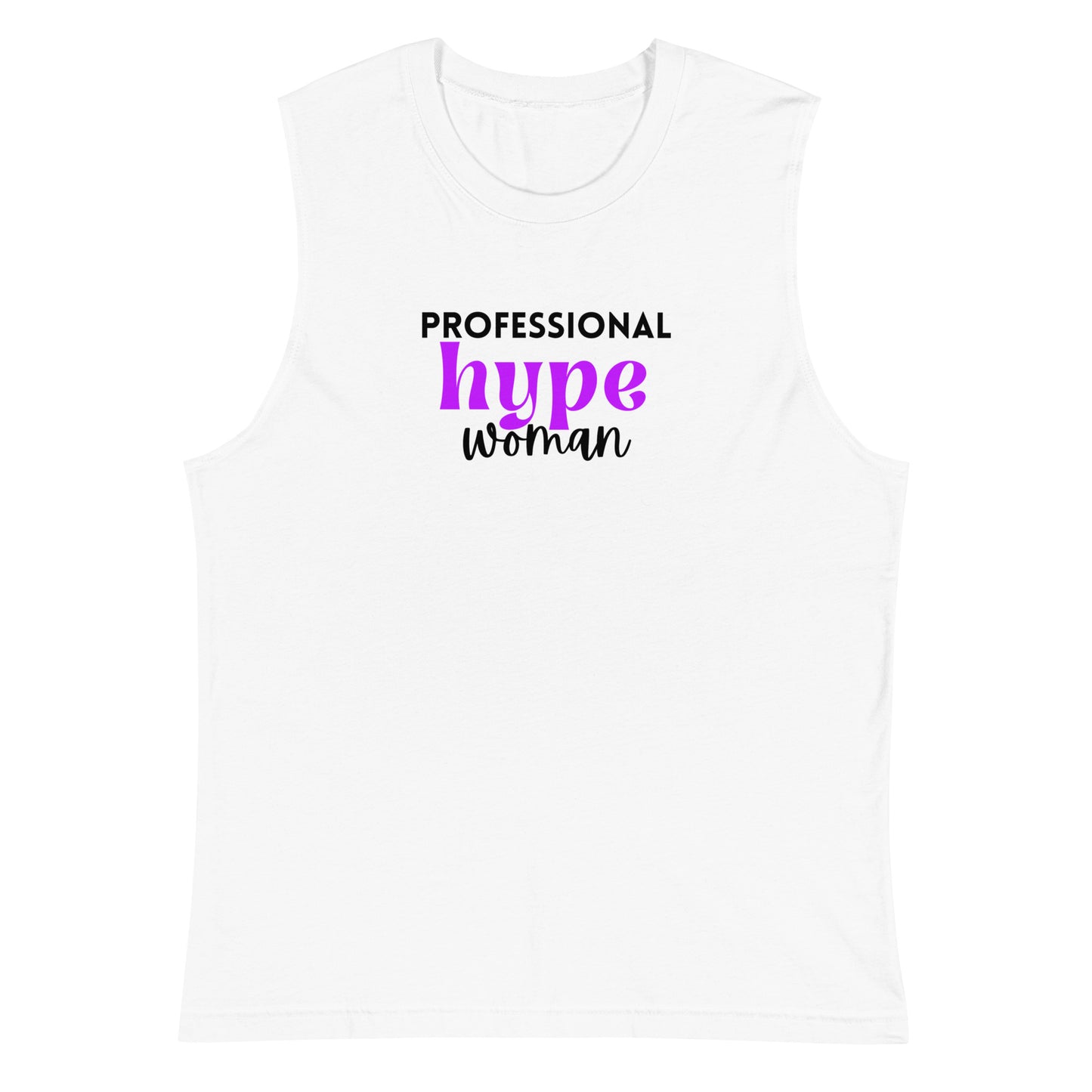 Professional Hype Woman Muscle Shirt