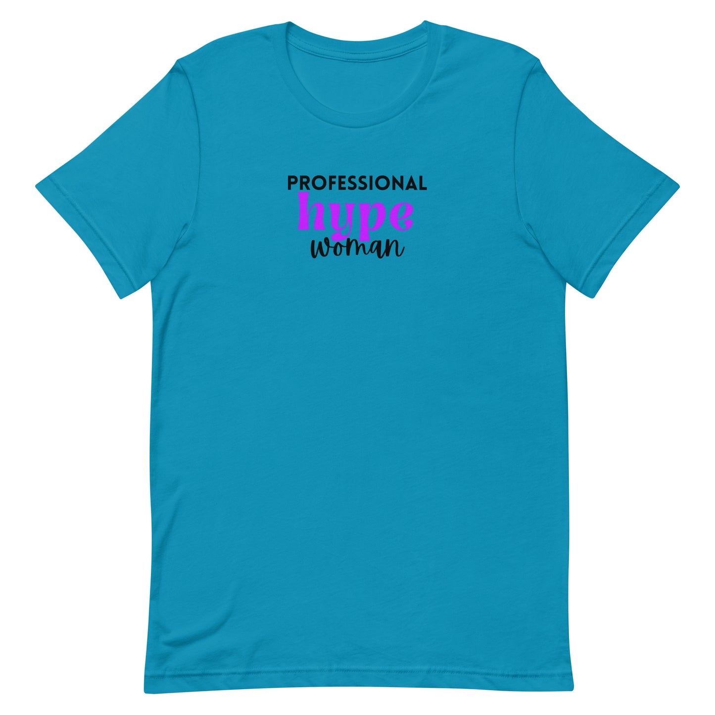 Professional Hype Woman Unisex t-shirt