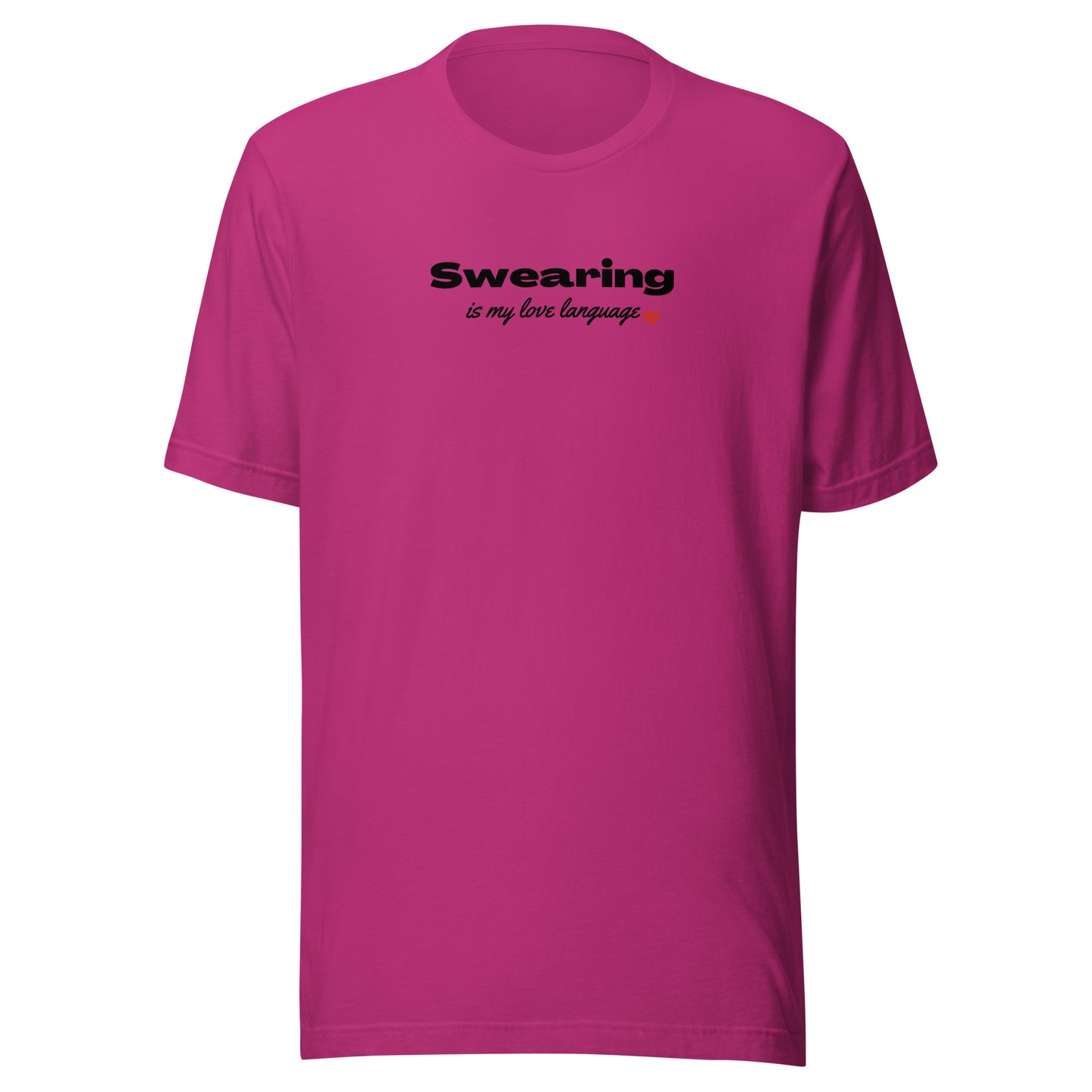 Swearing Is My Love Language Unisex t-shirt