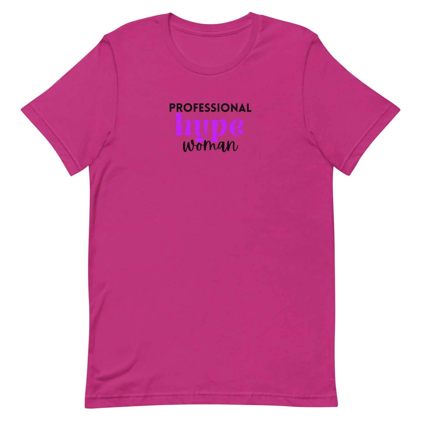 Professional Hype Woman Unisex t-shirt