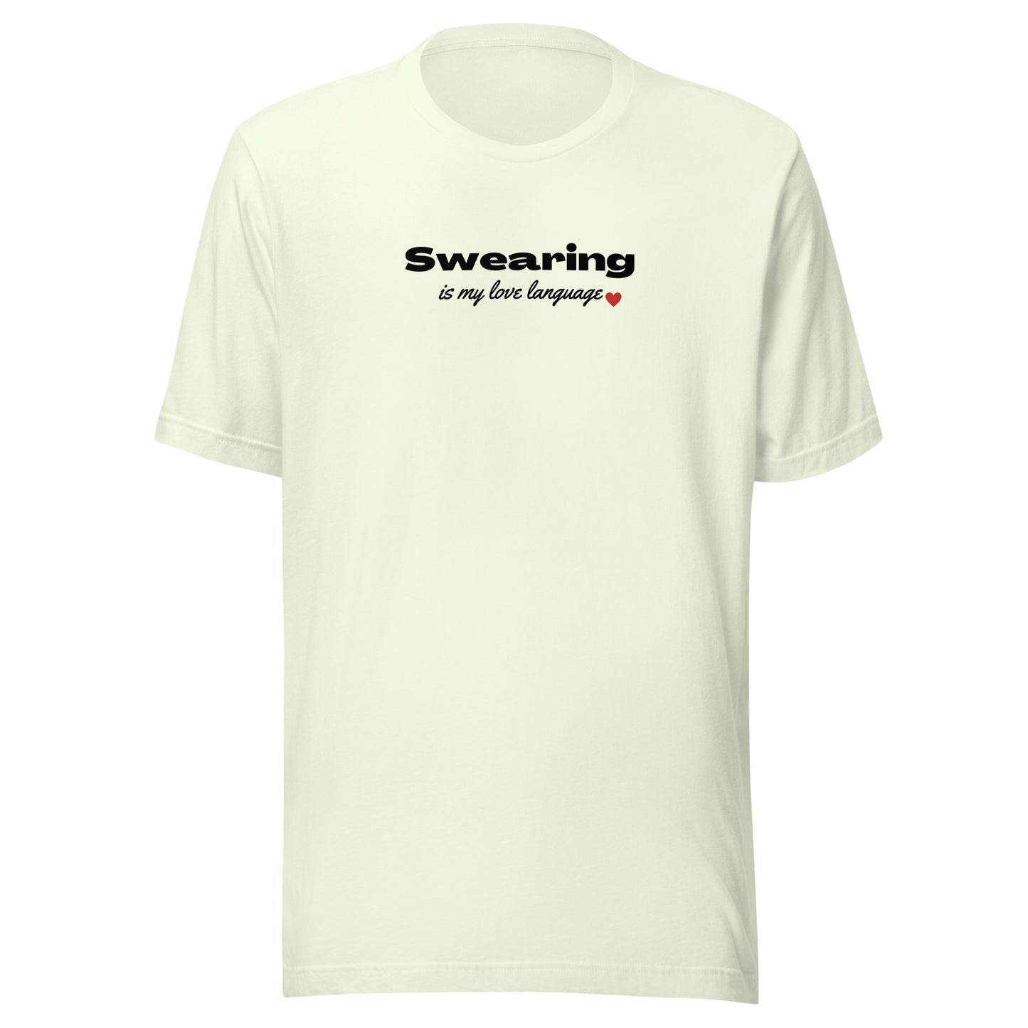 Swearing Is My Love Language Unisex t-shirt