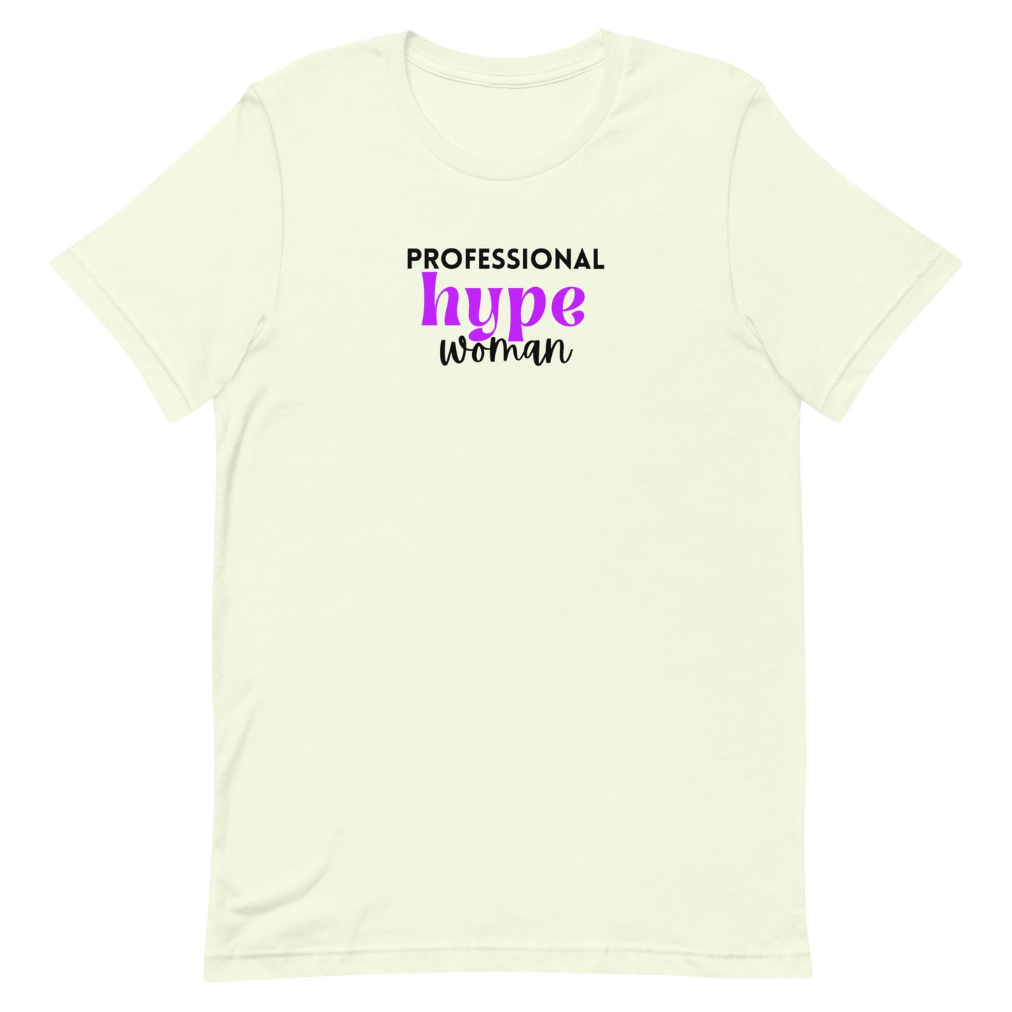 Professional Hype Woman Unisex t-shirt