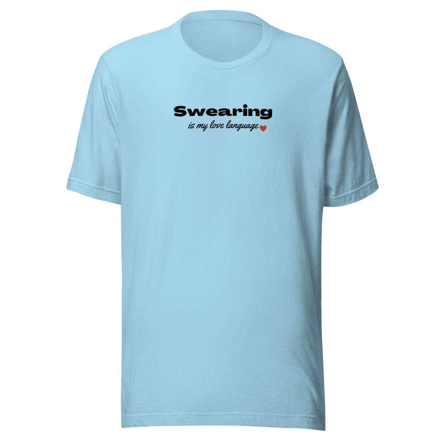 Swearing Is My Love Language Unisex t-shirt