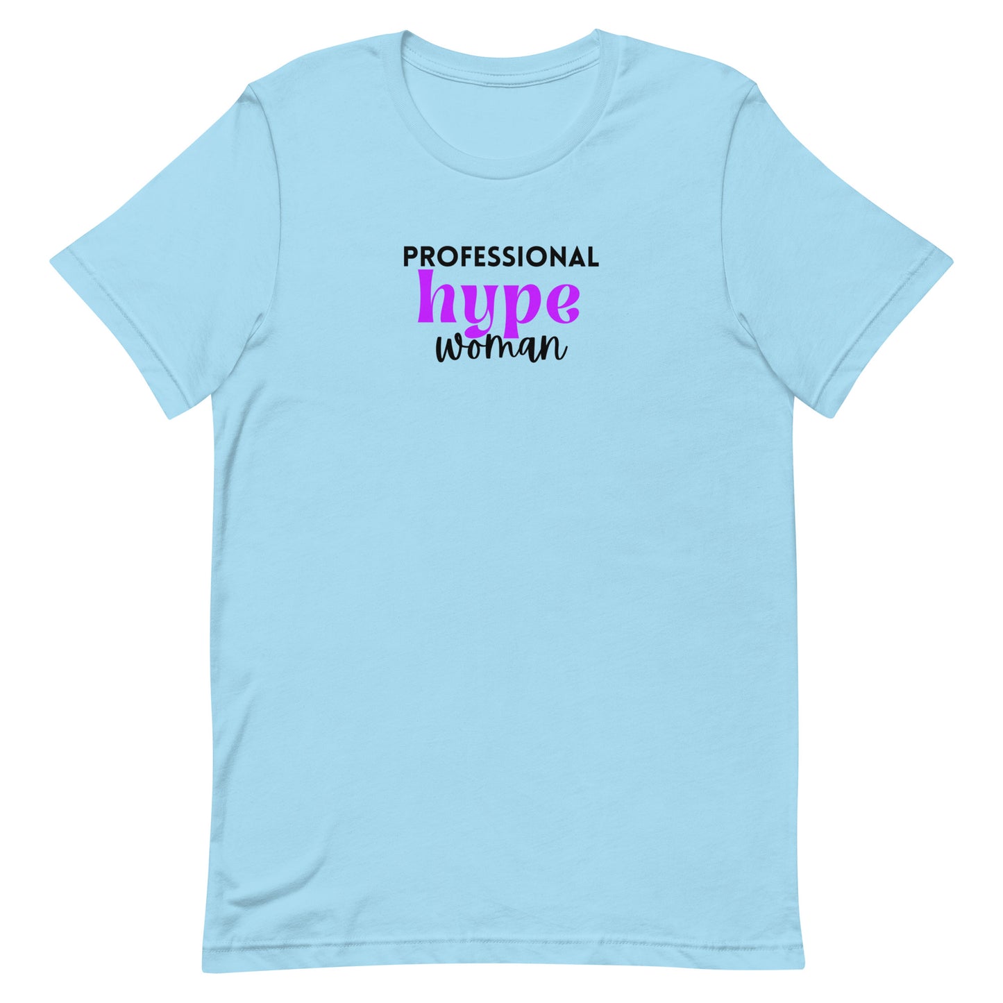 Professional Hype Woman Unisex t-shirt