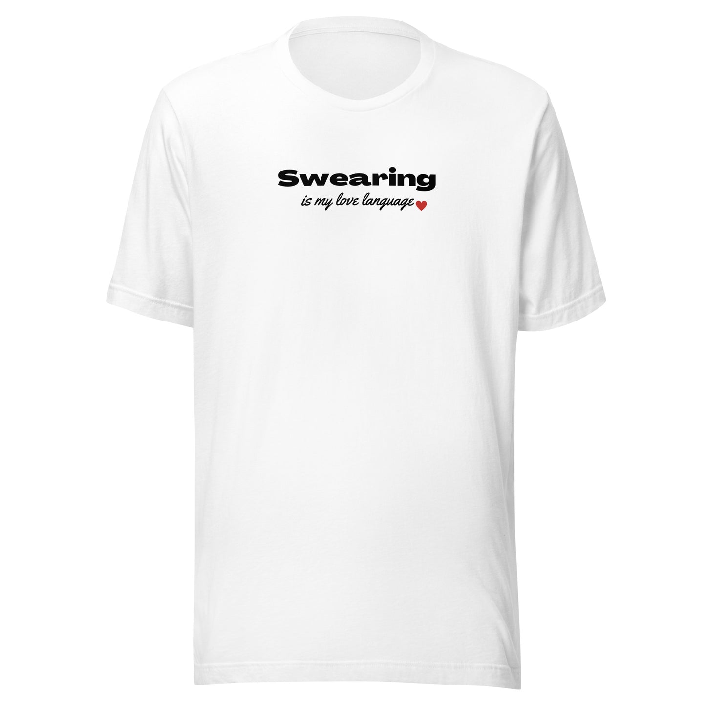 Swearing Is My Love Language Unisex t-shirt