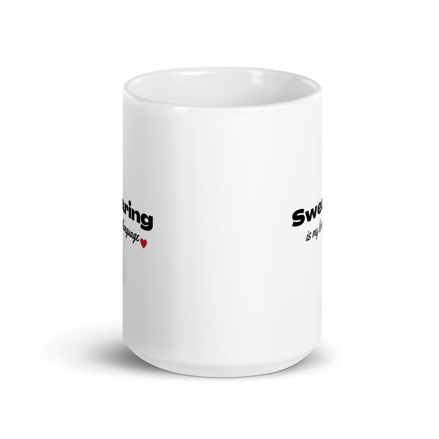 Swearing Is My Love Language White glossy mug