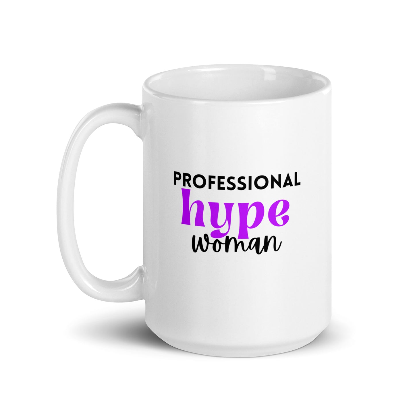 Professional Hype Woman White glossy mug