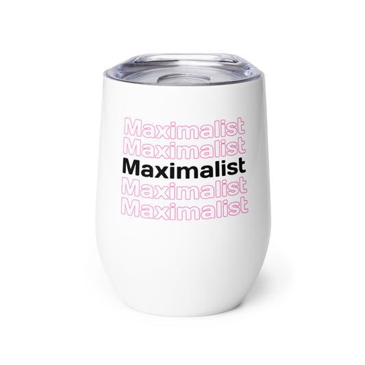 Maximalist Wine tumbler