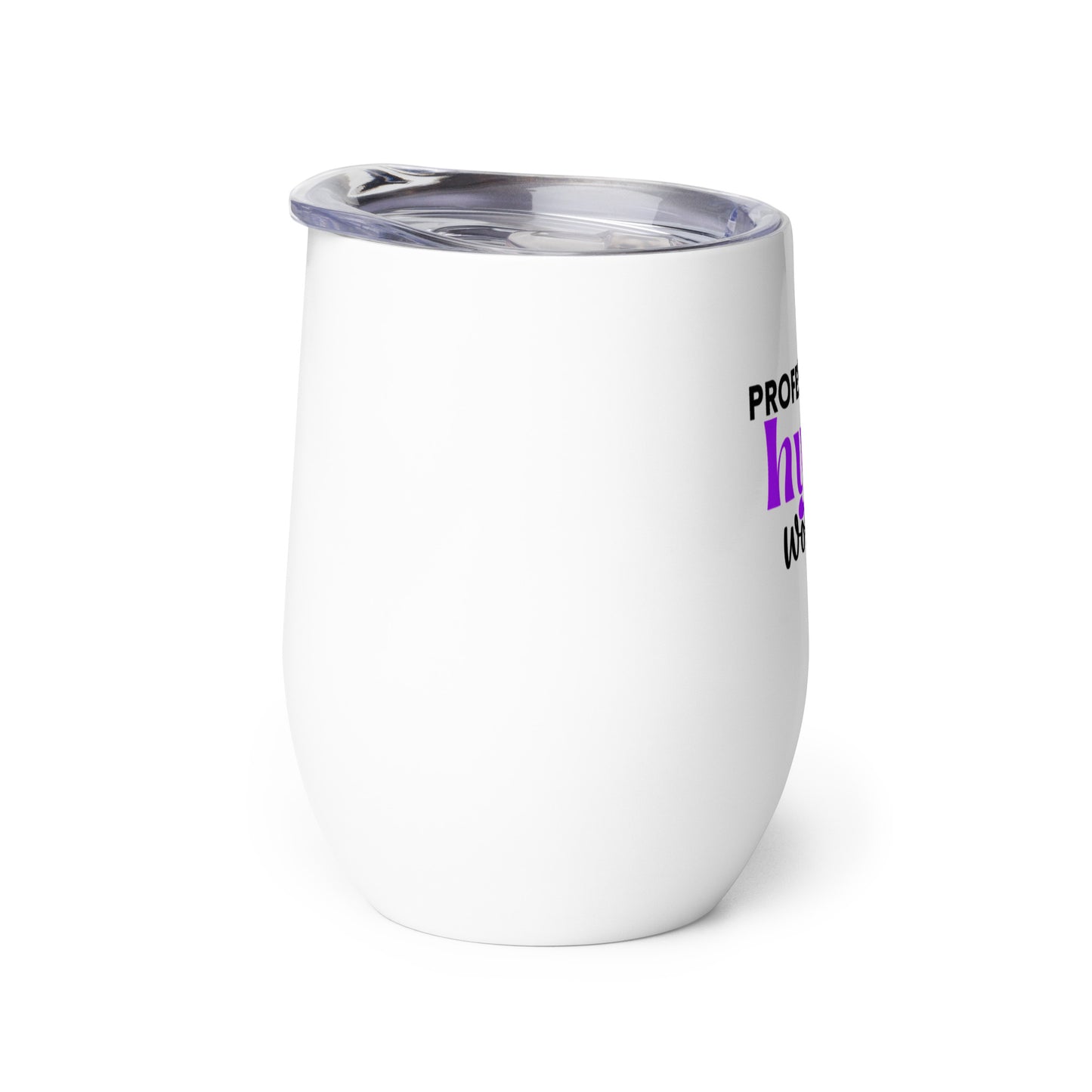 Professional Hype Woman Wine tumbler