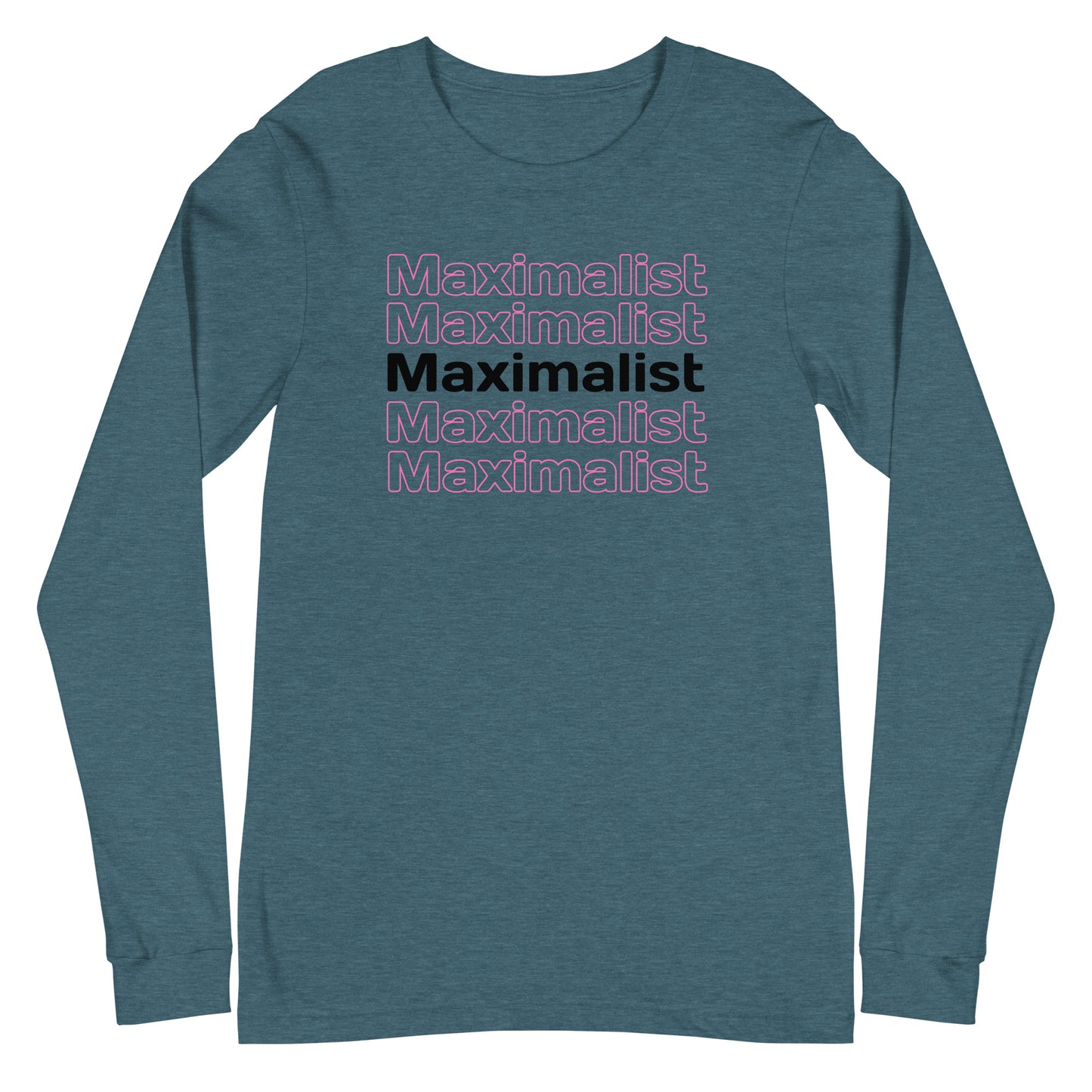 Maximalist Unisex Long Sleeve Tee