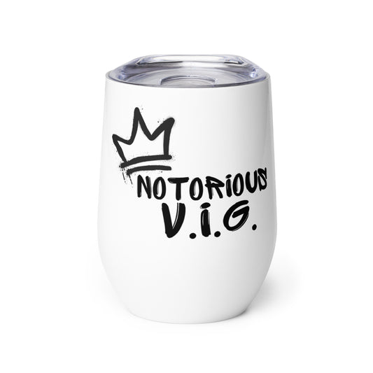 Notorious V.I.G. Wine tumbler